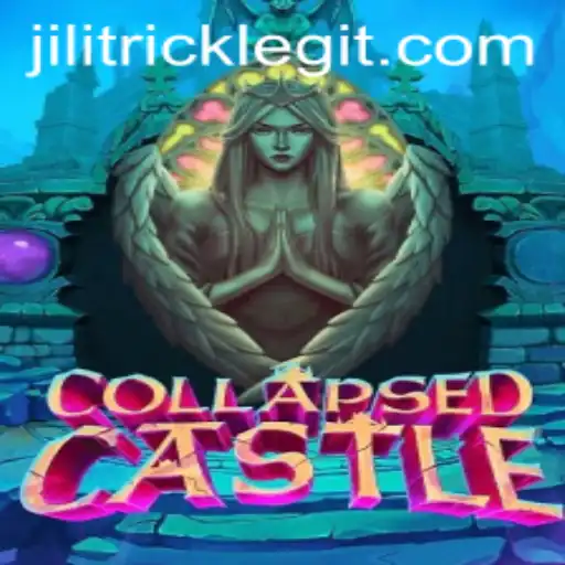 Exploring the Enigmatic World of CollapsedCastle and the Strategy of JILITRICK