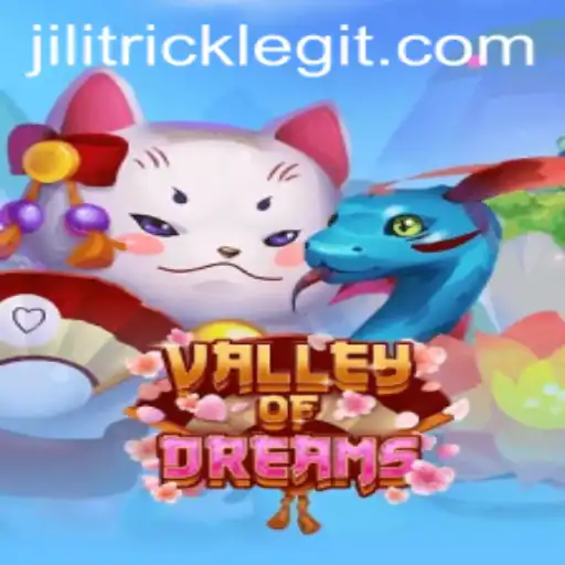 Discovering ValleyofDreams and the Concept of JILITRICK